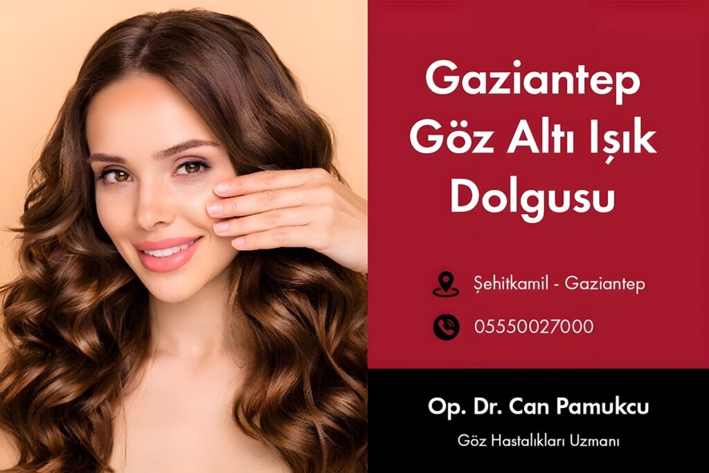 Gaziantep Göz Altı Işık Dolgusu