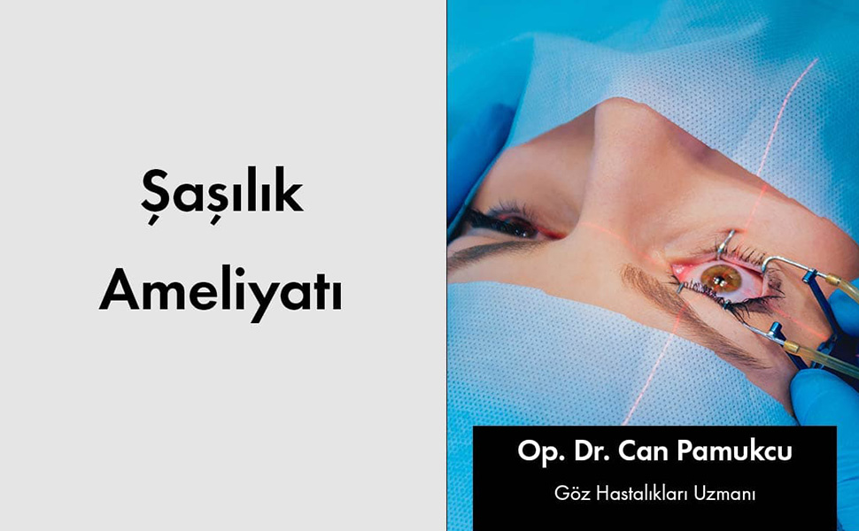 Şaşılık Ameliyatı