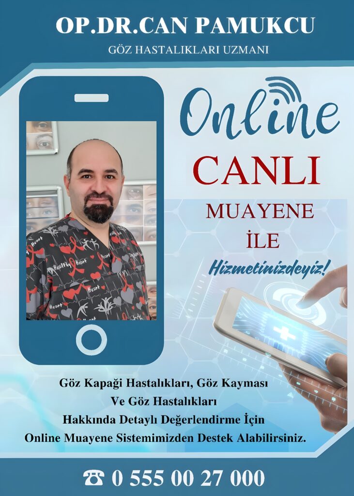 Online Göz Muayenesi - Op. Dr. Can PAMUKCU - Göz Hastalıkları Uzmanı